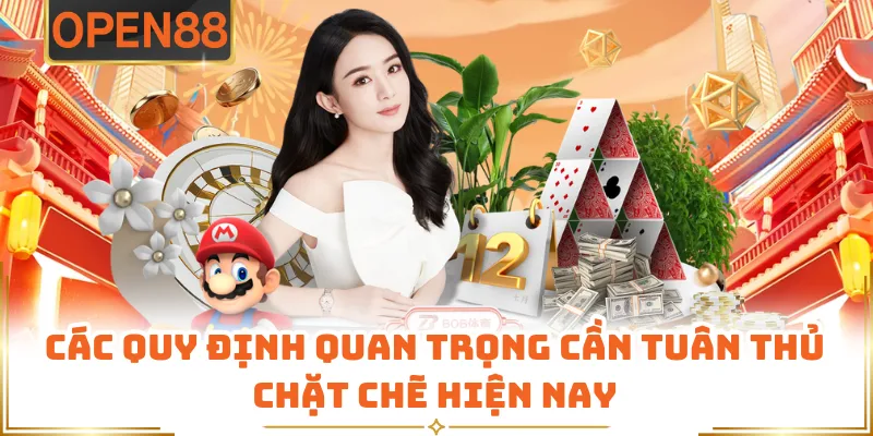 Các Quy Định Quan Trọng Cần Tuân Thủ Chặt Chẽ Hiện Nay
